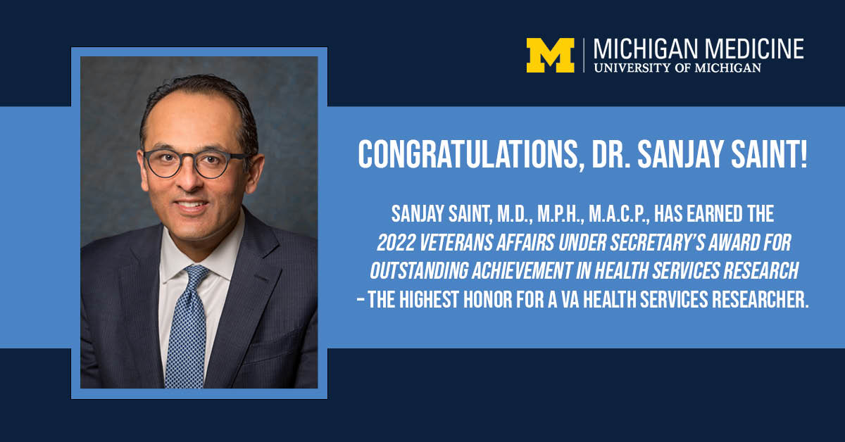 Congratulations to Dr. Sanjay Saint (@sanjaysaint) on this well-deserved commendation! Dr. Saint, a professor in the Department of Int Med and the chief of medicine at the Ann Arbor VA, has received the highest honor given to a VA researcher for health services research.