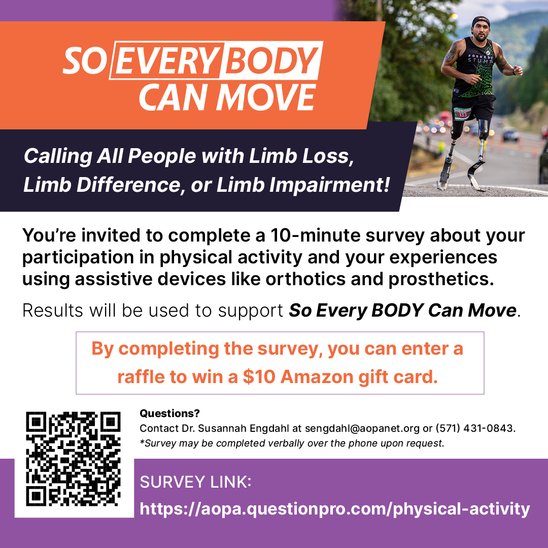 Take @AmericanOandP's #SoEveryBODYCanMove survey here: aopa.questionpro.com/physical-activ…! #LimbLoss #LimbDifference #LimbImpairment