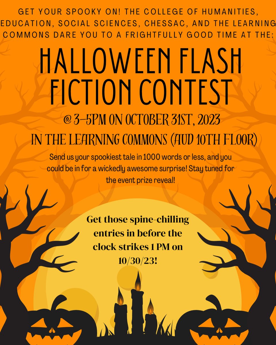 Come and join CHESS and CHESSAC for the Flash Fiction Writing Contest Event on October 31 at 3:00pm!