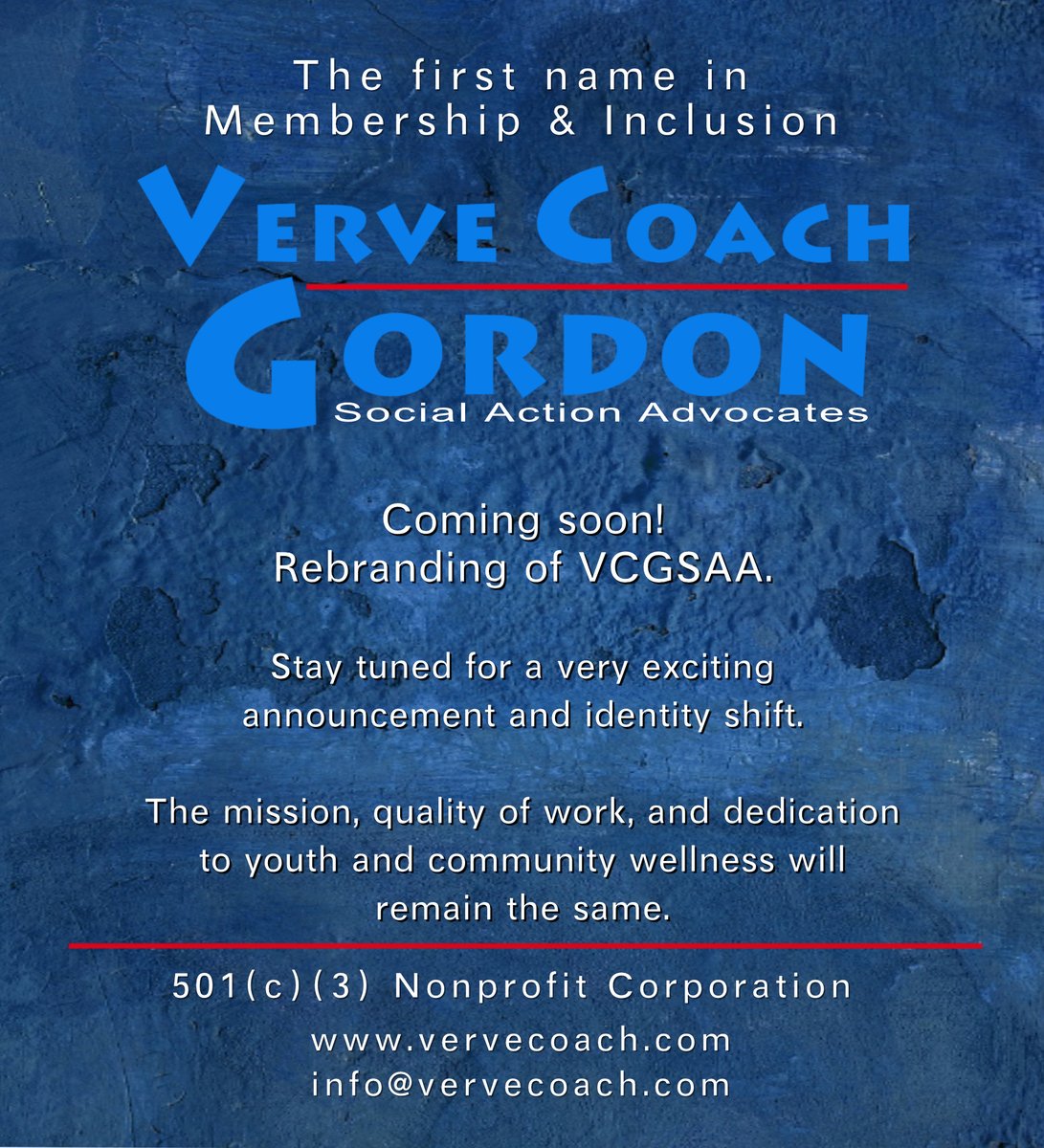 Verve Coach Gordon Social Action Advocates
The first name in Membership & Inclusion

Coming soon!
Rebranding of VCGSAA. (501(c)(3) Nonprofit Corporation)

Stay tuned for a very exciting announcement and identity shift.

#VCGSAA #positivity #community #civility #AlpineBankColorado