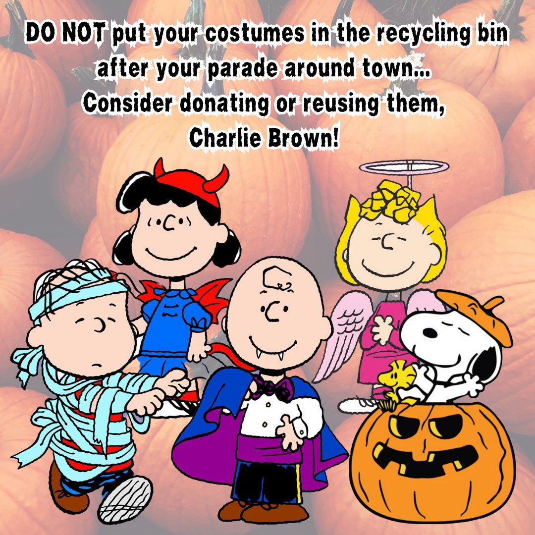 Good Grief, Charlie Brown, DON’T recycle costumes. Fabric costumes and plastic and latex masks cannot be recycled. These are great items to keep for a future Halloween or donate to your local thrift store.

#CreepyContaminants #RecycleRight #halloween #trickortreat