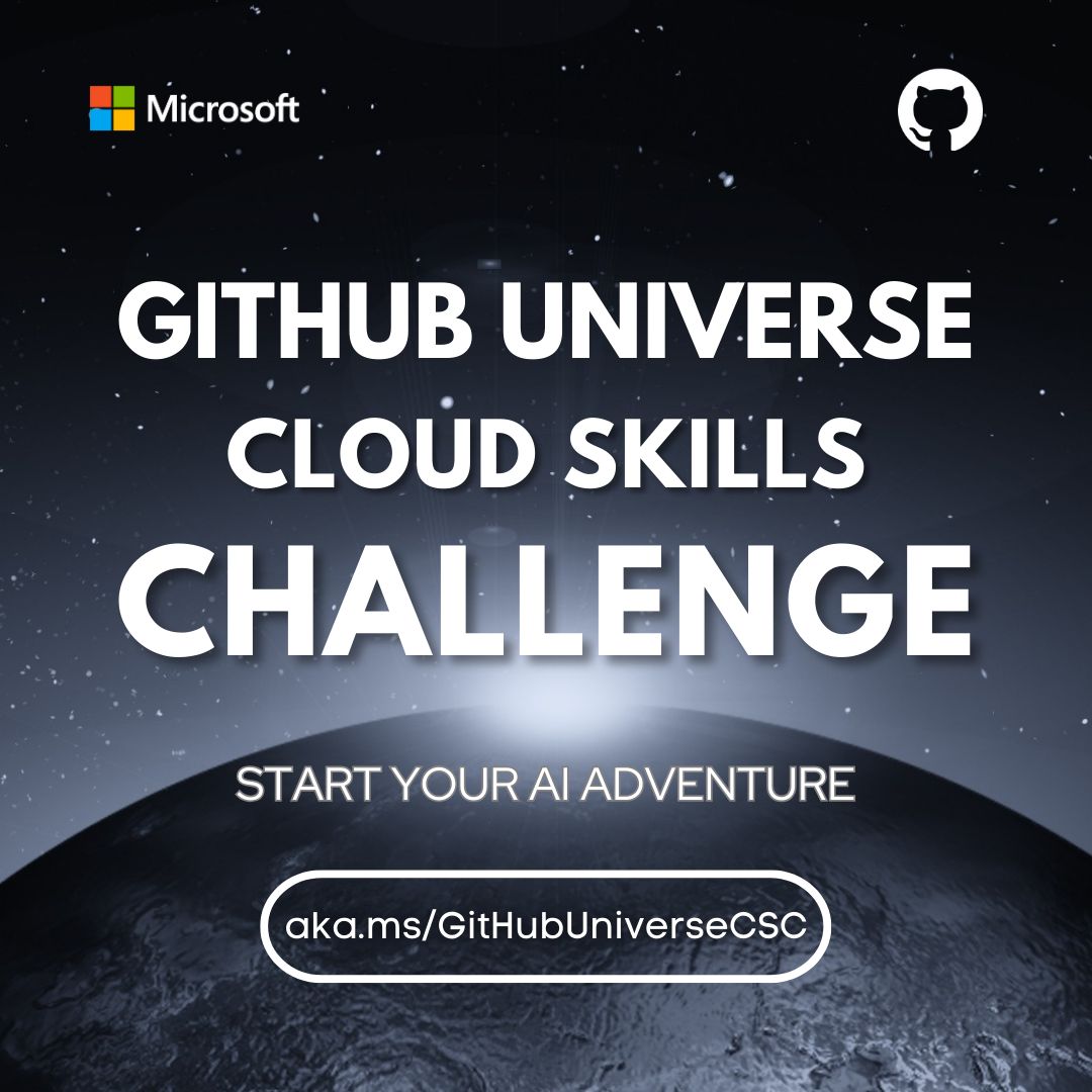 🚀 GitHub Cloud Skills Challenge - Launch your AI Journey! Dive into the world of AI using powerful tools like Copilot & Codespaces. Unlock your potential, build AI projects, & win a badge! #GitHubUniverseCSC Register: aka.ms/GitHubUniverse… Learn more: aka.ms/GitHubUniverse…