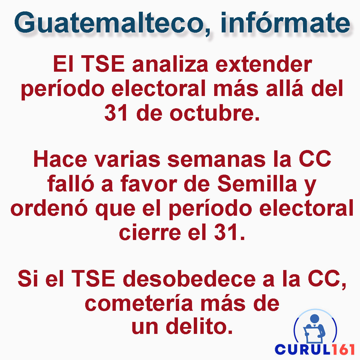 #GuatemaltecoInfórmate #CorteDeConstitucionalidad  #TSE #PeríodoElectoral #MovimientoSemilla