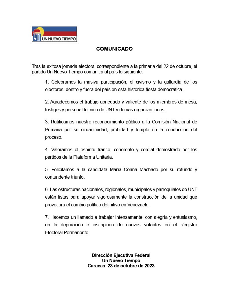COMUNICADO

Tras la exitosa jornada electoral correspondiente a la primaria del 22 de octubre, el partido Un Nuevo Tiempo comunica al país lo siguiente:
