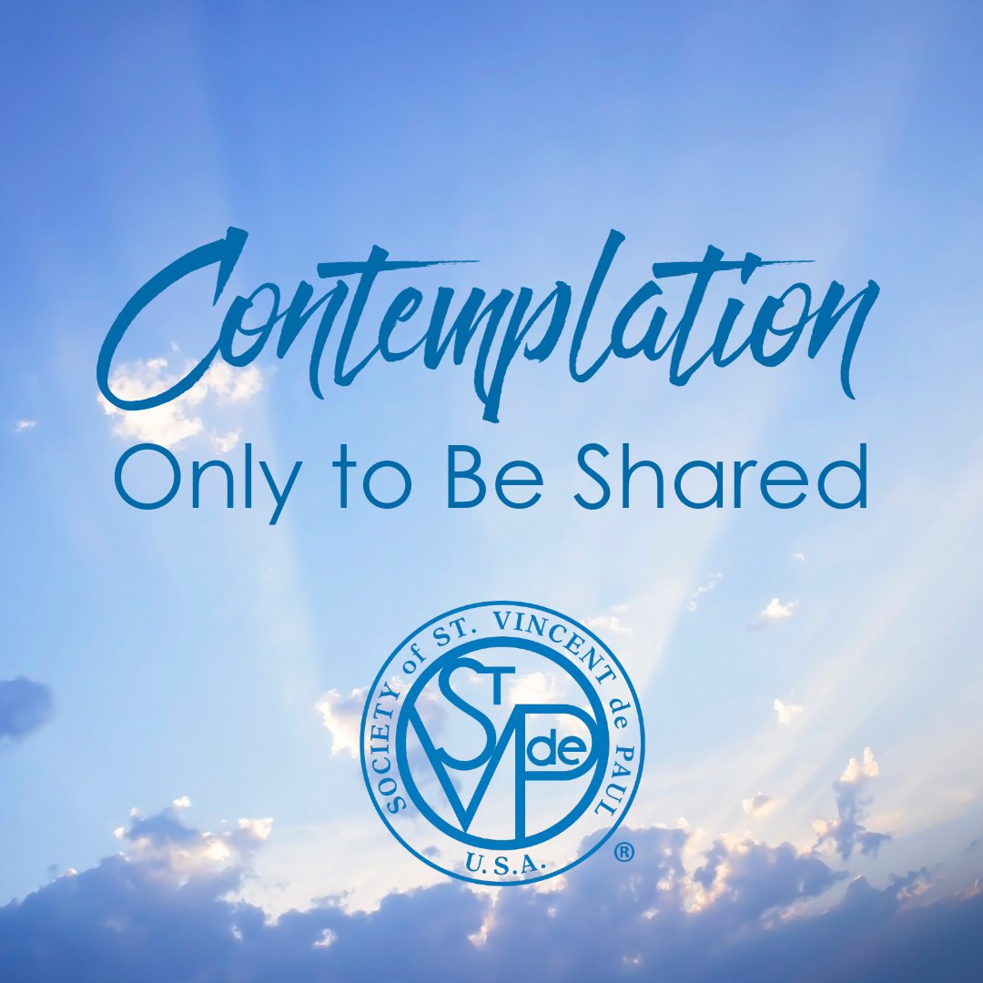 Contemplation — Only to Be Shared

Do I habitually share the time, talents, and treasure I have received from God?

ssvpusa.org/vincentians/co…