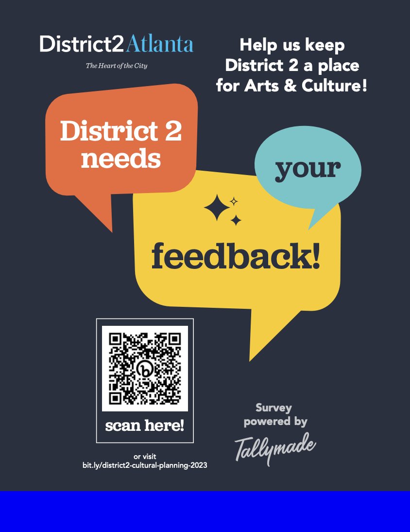 Atlanta District 2 City Councilmember, Amir Farokhi, is developing an arts and culture plan for Atlanta District 2 and wants to hear from you: bit.ly/3tD6PPF. 

There will also be a public meeting on November 2 at 6:30pm, at the MLK Jr Recreation and Aquatic Center.
