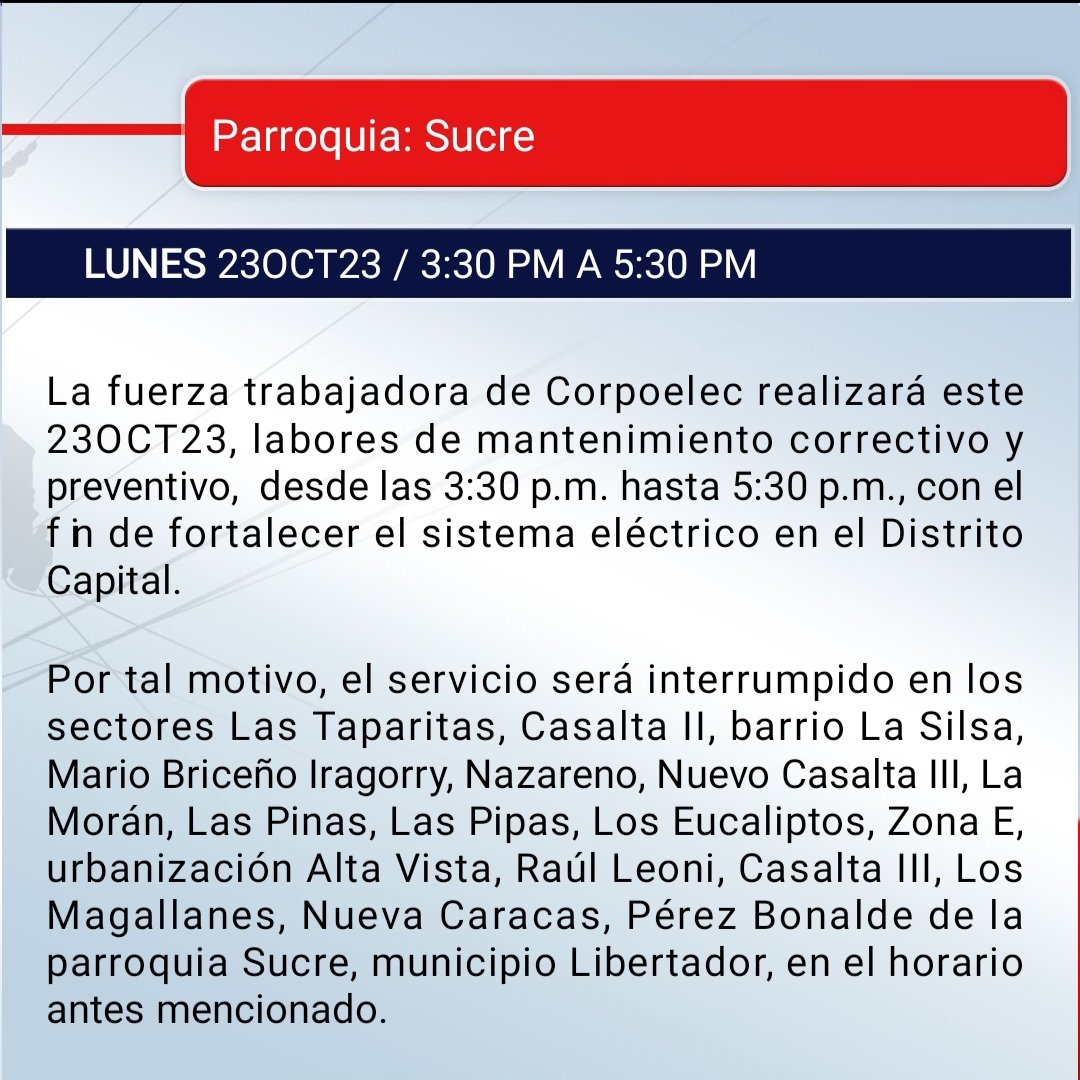 CorpoelecInfo's tweet photo. #Mantenimiento 🛠️ || La fuerza trabajadora de #Corpoelec realizará este #23OCT23, labores de mantenimiento correctivo y preventivo en la parroquia Sucre, desde las 3:30 p.m. hasta 5:30 p.m., con el fin de fortalecer el sistema eléctrico en el Distrito Capital. https://t.co/3ucjjhJvlA