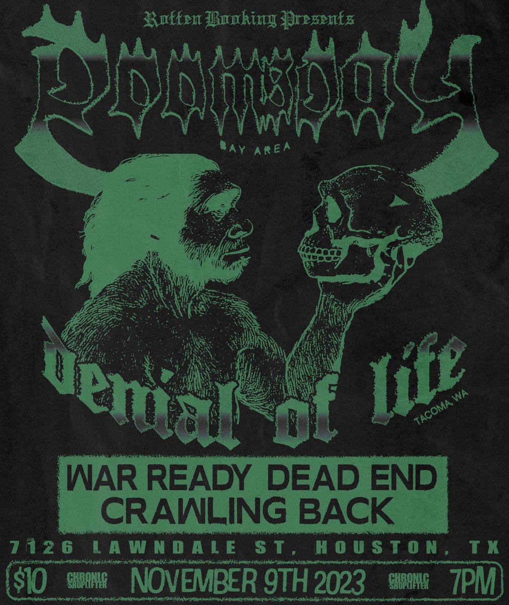 2 weeks away party cannon in Houston with Unidad trauma, inoculation, scrap pile and CTRL at 1810 Ojeman
Doomsday and denial of life with locals war ready, dead end and crawling back at the end