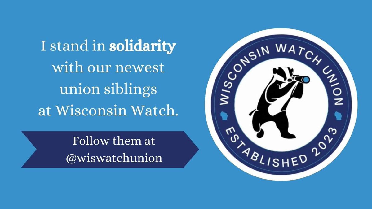 We stand in strong support of the employees at Wisconsin Watch, a nonprofit investigative news outlet, who announced today that they are unionizing. They produce outstanding investigative journalism and they deserve the protection and representation of a union. Solidarity!