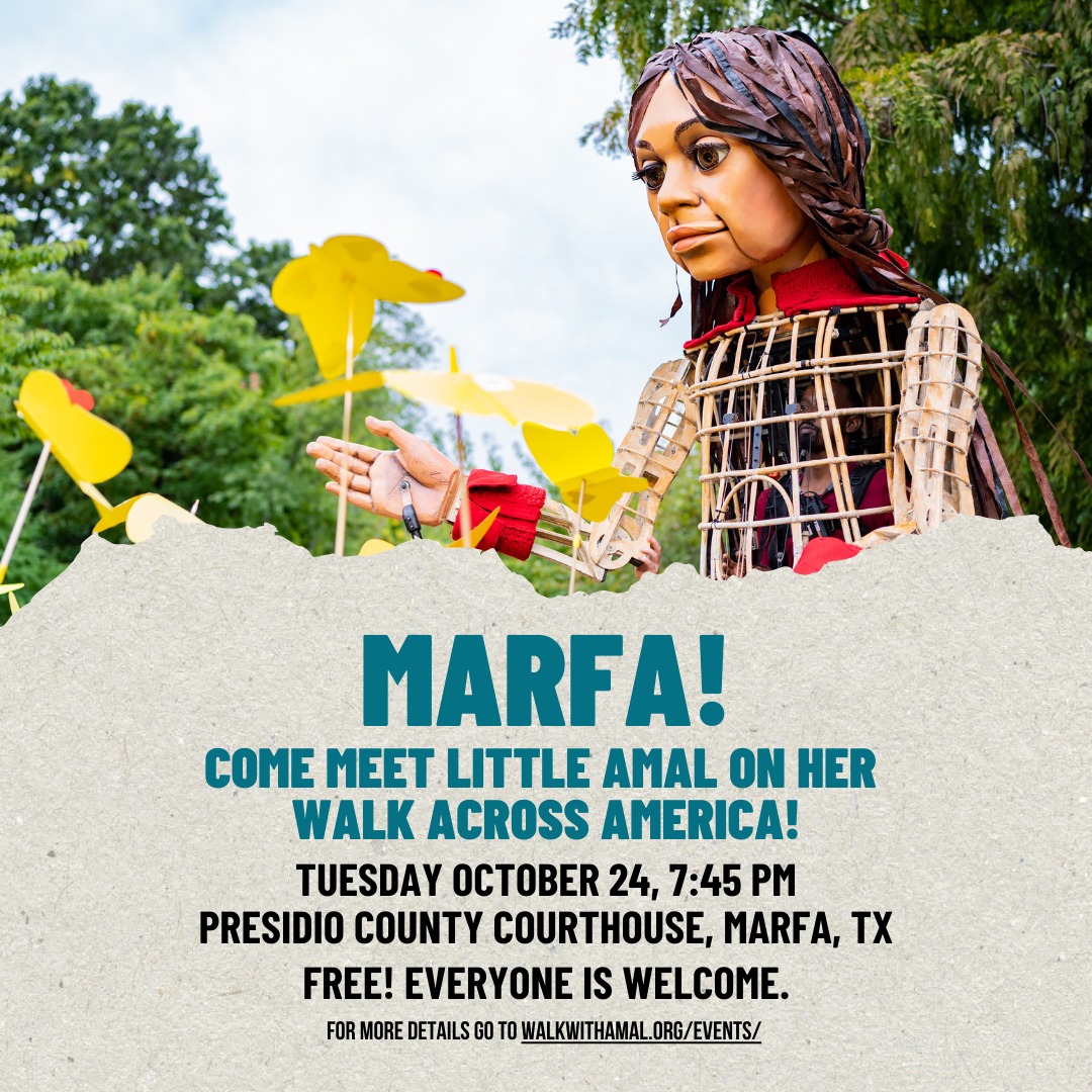 walkwithamal's tweet photo. Amal is traveling to Marfa for an event filled with inspiration, art, and community! All are welcome to WALK WITH AMAL.  

Te invitamos a CAMINAR CON AMAL en Marfa, para un evento lleno de inspiración, arte y comunidad.  

#littleamal #freevent #hope #marfatx https://t.co/T0Oh66YrKe
