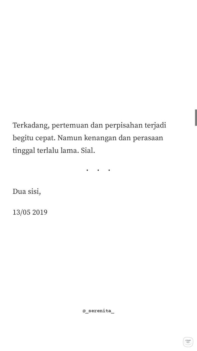 literarybase's tweet photo. karya - Bertemunya sementara, teringat selamanya.

@_serenita_ https://t.co/pmVDrajhr3