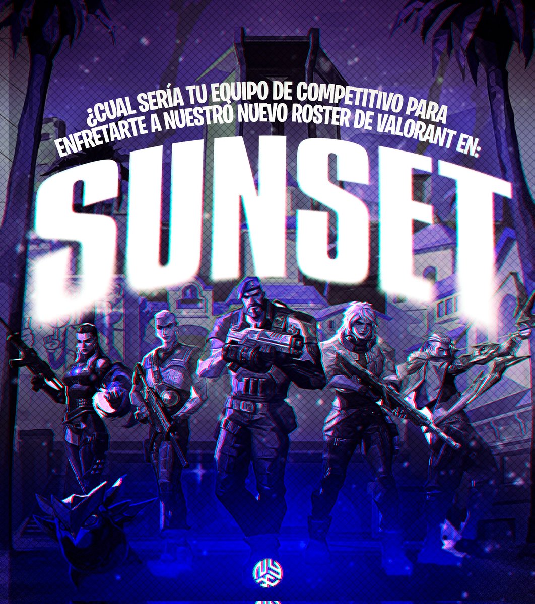 UNA PREGUNTA SERIA 😎

¿Cuál sería tu equipo competitivo para enfrentarte a nuestro nuevo roster de #Valorant en #Sunset? 😏

Menciona en los comentarios y veamos si tienes el roster ganador...