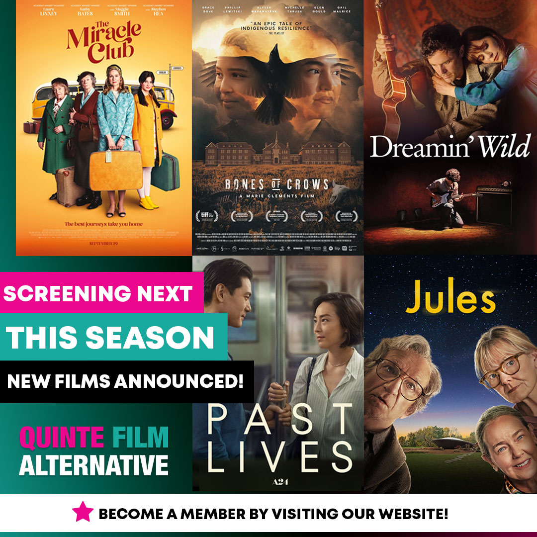 QuinteFilm's tweet photo. Quinte Film Alternative keeps the first run, festival quality, must-see cinema going with more screening dates this season! Check out the trailers for these and more GREAT MOVIE WEDNESDAYS films on our website: https://t.co/KONbHDGIKq https://t.co/ssPGjiut5o