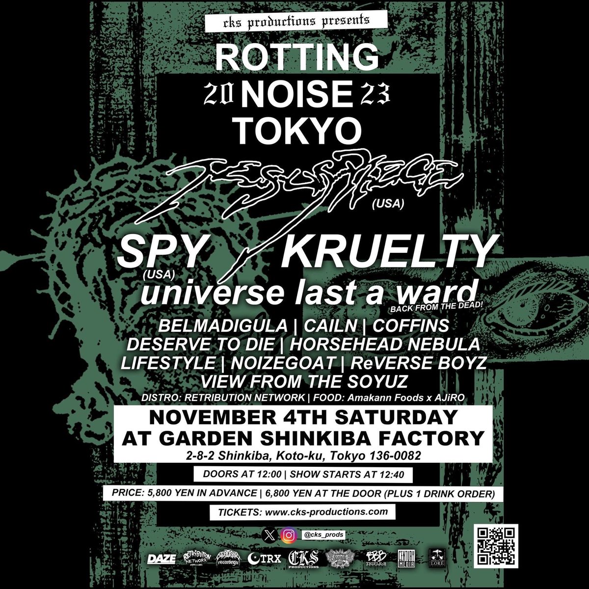 10dri_oct2's tweet photo. 次の東京🗼
2023.11.04 SAT@GARDEN 新木場 FACTORY
CKS pre."ROTTING NOISE TOKYO 2023"
w/
#JESUS PIECE (USA)
#SPY (USA)
#KRUELTY
#universelastaward
#BELMADIGULA
#CAILN
#COFFINS
#DESERVETODIE
#HORSEHEADNEBULA
#LIFESTYLE
#ReVERSEBOYZ
#VIEWFROMTHESOYUZ
Distro: Retribut https://t.co/sHqGWRlaCw