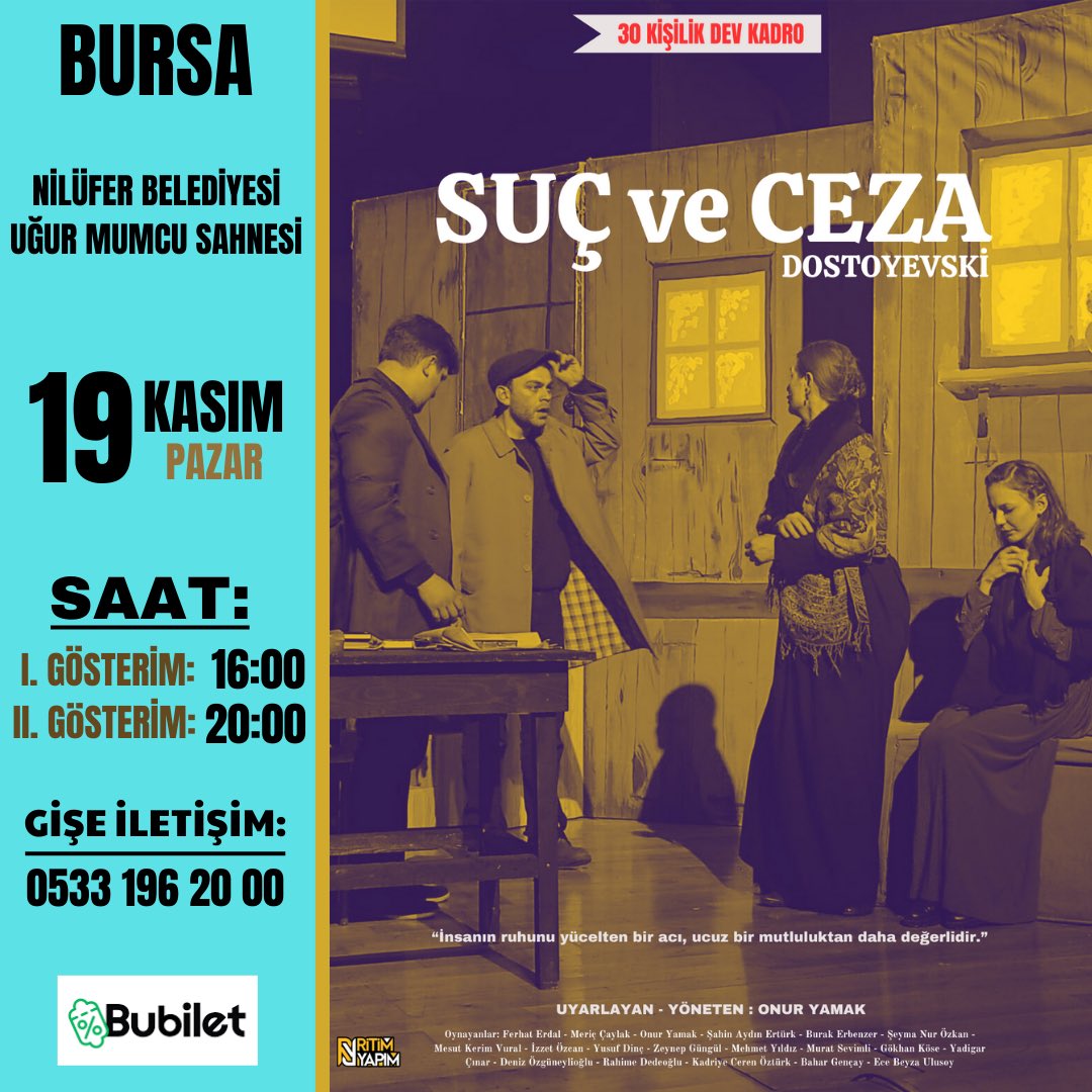 Dostoyevski’nin ünlü eserinden uyarlanarak sahnelenen “Suç ve Ceza” 30 kişilik dev kadrosuyla Bursa’da izleyici karşısına çıkıyor! 

📅 19 Kasım Pazar 
I. Gösterim: 16:00 / II. Gösterim: 20:00
📍Nilüfer Belediyesi Uğur Mumcu Sahnesi 

Biletler: 👉🏼 biletinial.com/tr-tr/tiyatro/…