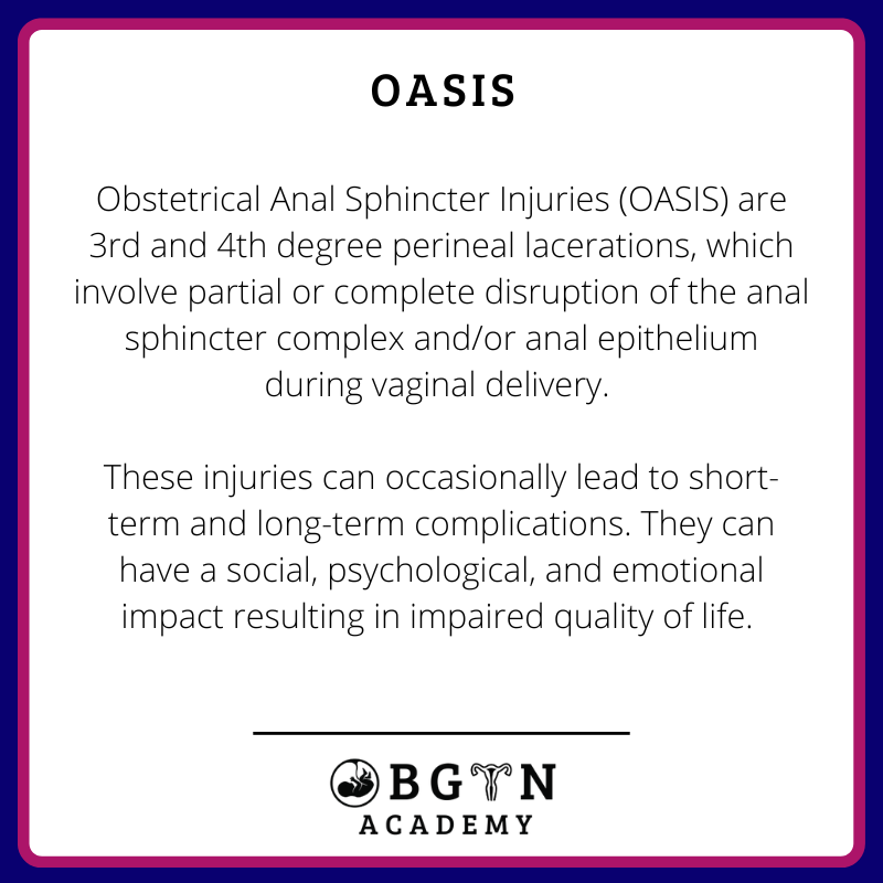 The incidence of OASIS is increasing in Canada! 85% of women sustain some degree of perineal laceration during vaginal delivery and about 5% of these are associated with significant injuries and consequences.

Join our workshop in December to learn about interventions.