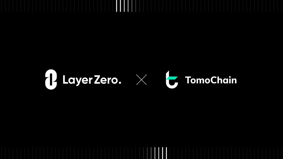 LayerZero is now live on TomoChain!