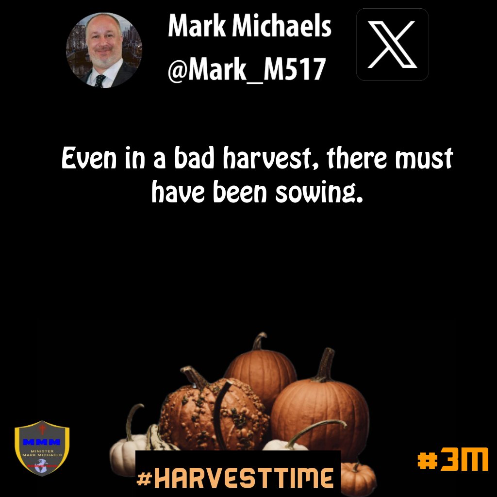 Even in a bad harvest, there must have been sowing.
#HarvestTime #3M #seedtimeharvest #kingdomliving #reapwhatyousow #harvestsow #inseason #kingdomminset #godswill #marriagegoals #values #husbandready #trustjesus #truemenofgod #marriageisforever #followjesus #kingdomgoals