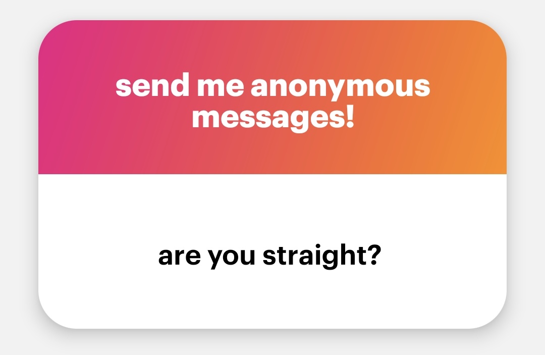 I shouldn't have to justify my sexuality to anyone. But no, I am not straight.