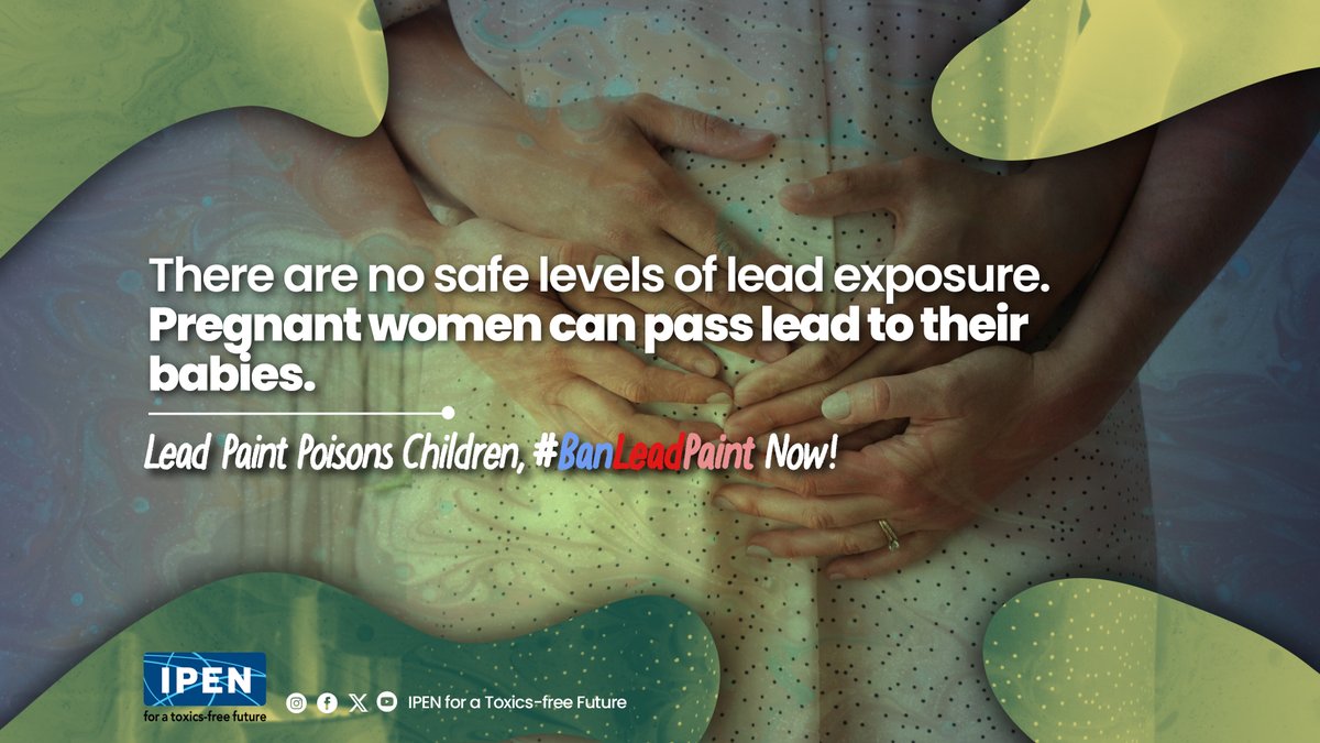 There are no safe levels of lead exposure. Pregnant women can pass lead to their babies. #BanLeadPaint now! #ILPPW2023 #ToxicsFreeFuture