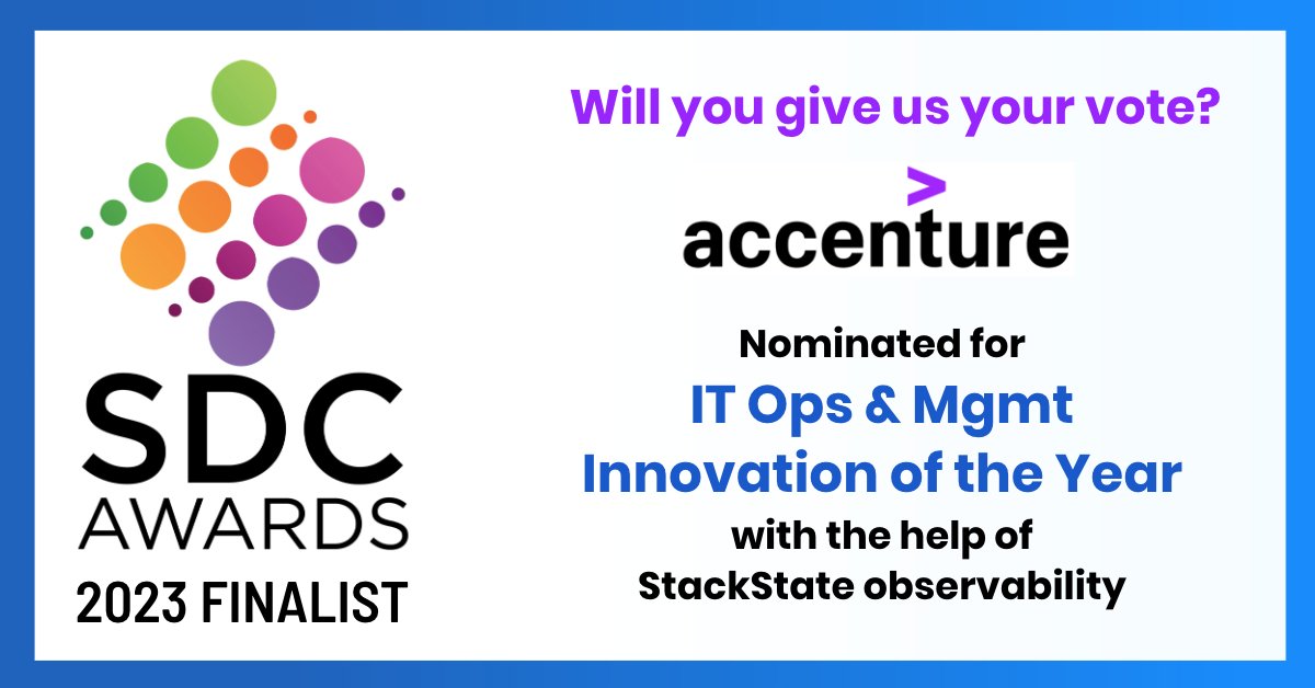 🌟 Exciting News! 🌟 Our customer, <a href="/Accenture/">Accenture</a>, is an #SDCAward finalist! Using StackState observability, they're up for “IT Operations &amp; Management Innovation of the Year.” 🏆 Cast your vote now and be part of this incredible journey! 🗳️ hubs.ly/Q026tBb-0 #TechInnovation