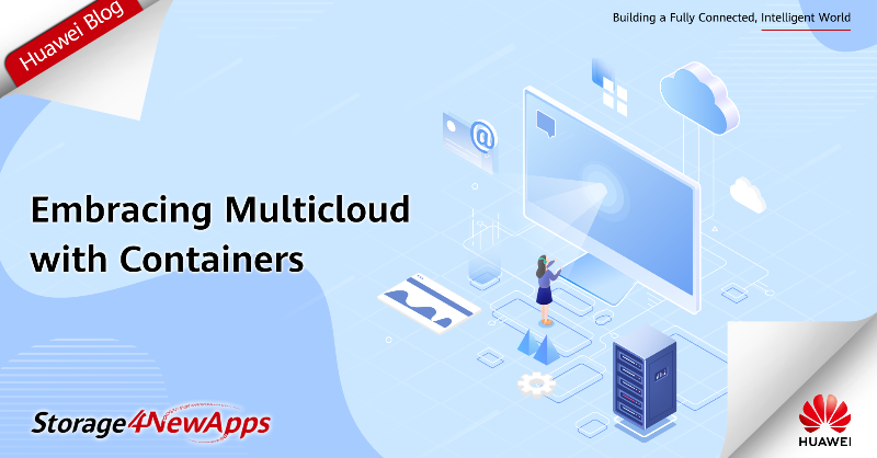 IT_Huawei's tweet photo. Time to embrace #multicloud☁️. In our latest #HuaweiBlog, we look at why #containers are so important for multicloud environments. Read more: https://t.co/NB76GG6fOI #HuaweiStorage #Storage4NewApps #ThoughtLeadership #ContainerNativeNAS