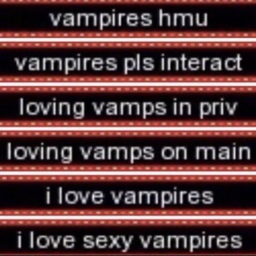 html profile bling vampires hmu vampires pls interact loving vamps in priv loving vamps on main I love vampires I love sexy vampires