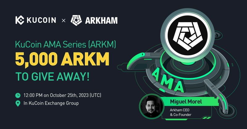 kucoincom's tweet photo. Join the #KuCoin AMA with @ArkhamIntel, 5,000 $ARKM to Give Away!

⏰ Date: 12:00 PM on October 25, 2023 (UTC)
📍 AMA Venue: https://t.co/tGuGCYH5DI
💰 Total Rewards: 5,000 ARKM

Read More: https://t.co/yDCF4l3m4X

📢Join the Pre-AMA Activity now 👇

#KuCoinAMA