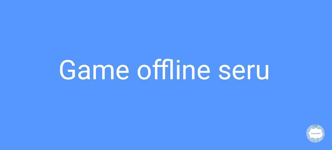 convomfs's tweet photo. 💭 saran game offline yang seru dong https://t.co/5jubgMVXVm