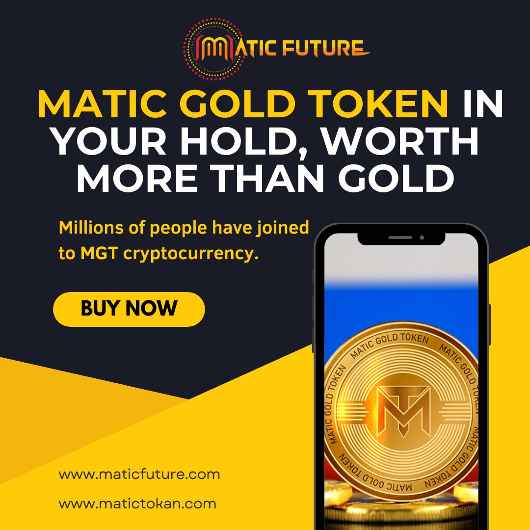 MaticGoldToken's tweet photo. Matic Gold Token In Your Hold, Worth More Than Gold.
"Embrace Cryptocurrency: Your Journey to the Future of Finance."
#maticfuture #Bitcoin #CryptoCommunity #HODL #Staking #investment https://t.co/WV5stBIMJ7