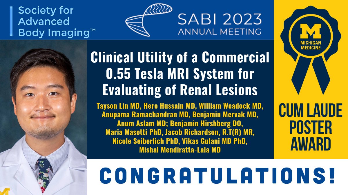 Michigan Radiology (@umichradiology) on Twitter photo Congratulations #Radresident Dr. Tayson Lin <a href="/TaysonLin/">Tayson Lin</a> and colleagues for winning Cum Laude Award at <a href="/SABImaging/">Society for Advanced Body Imaging | SABI</a> Annual Meeting.
Clinical Utility of a Commercial 0.55 Tesla MRI System for Evaluation of Renal Lesions.
sabiradiology.org/Upcoming-Annua… Congratulations #Radresident Dr. Tayson Lin <a href="/TaysonLin/">Tayson Lin</a> and colleagues for winning Cum Laude Award at <a href="/SABImaging/">Society for Advanced Body Imaging | SABI</a> Annual Meeting.
Clinical Utility of a Commercial 0.55 Tesla MRI System for Evaluation of Renal Lesions.
sabiradiology.org/Upcoming-Annua…