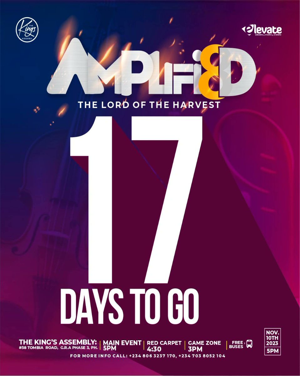 elev8tka's tweet photo. "π Just 17 Days Left! The countdown to Amplified at The Kings Assembly is in full swing. Our spirits are rising, and the excitement is palpable. Get ready to elevate your faith and be part of something incredible! πΆπ #Amplified #TheKingsAssembly #CountdownToAmplified " https://t.co/eLvD7W6Iah