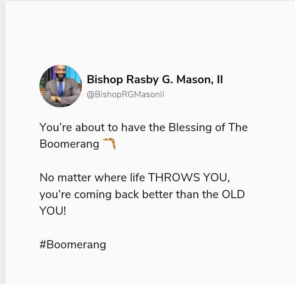 yzhae's tweet photo. PSA

You’re about to have the Blessing of The Boomerang 🪃 

No matter where life THROWS YOU, you’re coming back better than the OLD YOU!!!

#Boomerang #YoureComingBackBetter #YouWillThriveAnywhere #BishopRGMasonII https://t.co/3Nt0Dcigjs