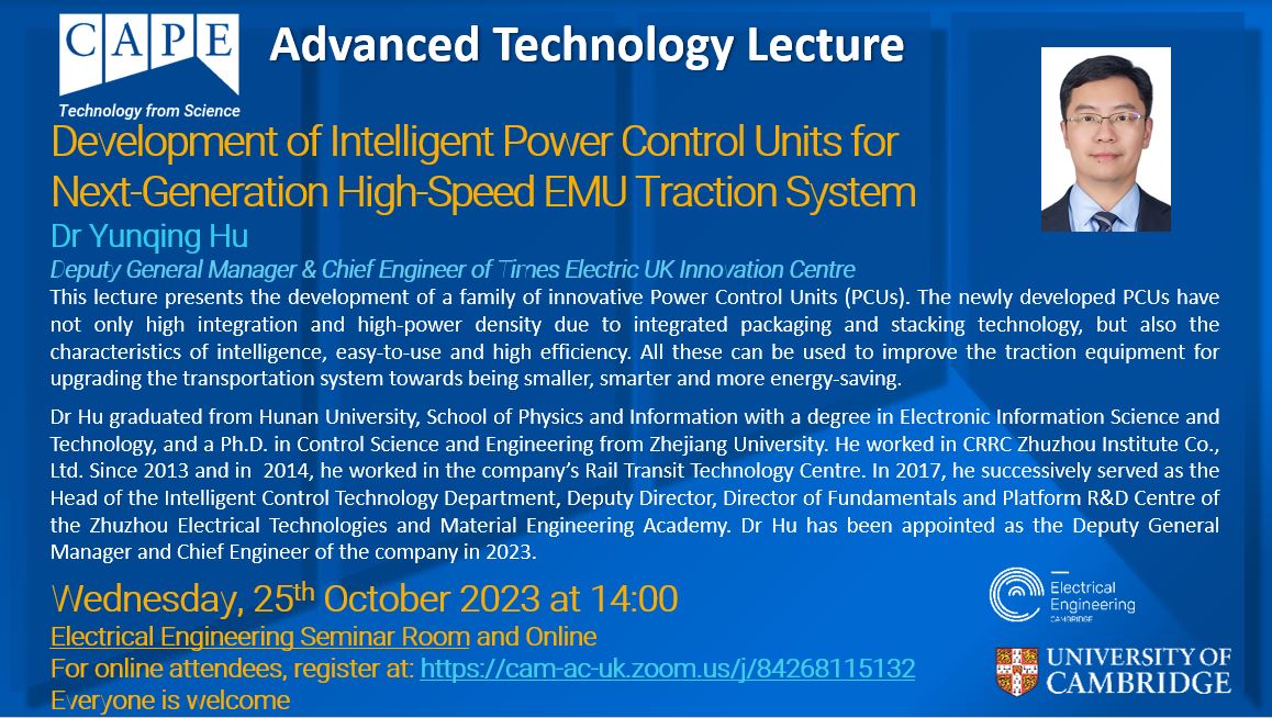 CAPE (@capecambridge) on Twitter photo CAPE Lecture: Development of Intelligent Power Control Units for Next-Generation High-Speed EMU Traction System, Dr Yunquing Hu, Chief Engineer of Times Electric UK, Wed 25 Oct 14:00 in Electrical Engineering & online: cam-ac-uk.zoom.us/j/84268115132 Everyone is welcome <a href="/Cambridge_Eng/">Engineering Dept</a> CAPE Lecture: Development of Intelligent Power Control Units for Next-Generation High-Speed EMU Traction System, Dr Yunquing Hu, Chief Engineer of Times Electric UK, Wed 25 Oct 14:00 in Electrical Engineering & online: cam-ac-uk.zoom.us/j/84268115132 Everyone is welcome <a href="/Cambridge_Eng/">Engineering Dept</a>