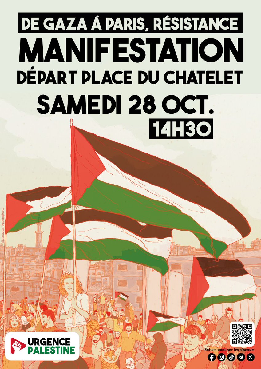 ✊🇵🇸 De Gaza à Paris, Résistance !
🗓️ Manifestation, samedi 28 octobre, 14h30
📍Départ de la Place du Châtelet, Paris

Partagez l'info ! Venez nombreuses et nombreux, avec vos affiches, keffiehs et drapeaux 🇵🇸

#urgencepalestine