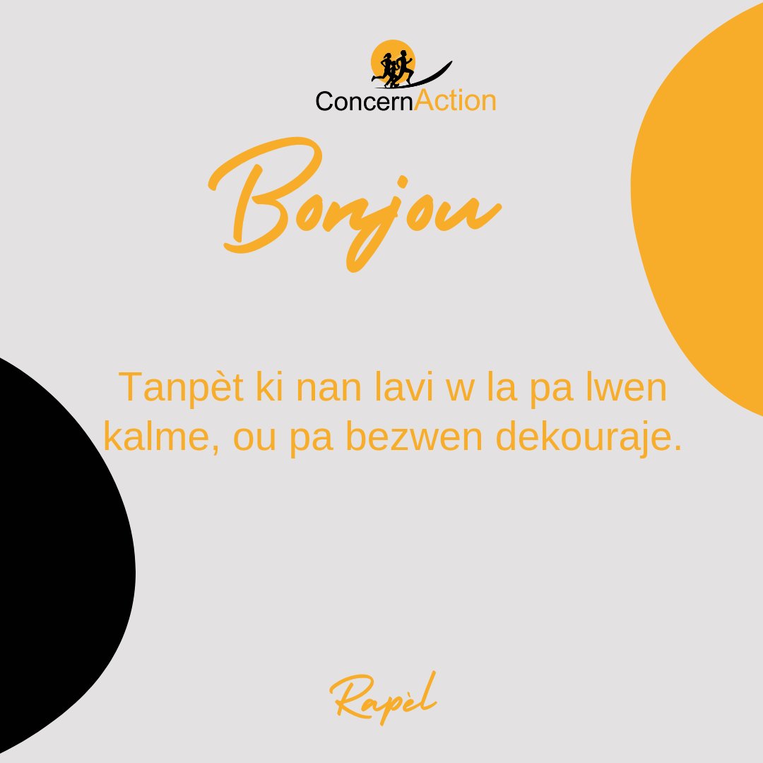 Concern_Action's tweet photo. Bonjou, bonjou !

Tanpèt ki nan vi w la pa lwen kalme, ou pa bezwen dekouraje.

Bon lajounen ak #ConcernAction https://t.co/wrOIy6osEy