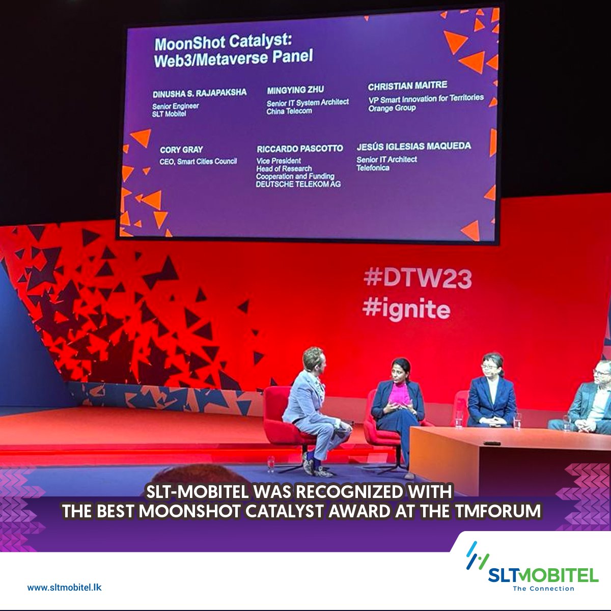 SLT-MOBITEL was honoured with the Moonshot Catalyst Award for its exceptional achievements in bridging gaps and effectively monetizing the Metaverse ecosystem at the TMForum Digital Transformation World (DTW23-Ignite) Conference held in Copenhagen, Denmark.
#SLTMOBITEL