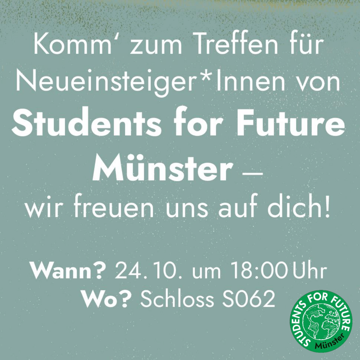 Heute findet unser Neueinsteiger*innentreffen statt kommt gerne um 18 Uhr ins Schloss in Raum S062.
#ClimateJustice  #StudentsForFuture #FFF #Münster