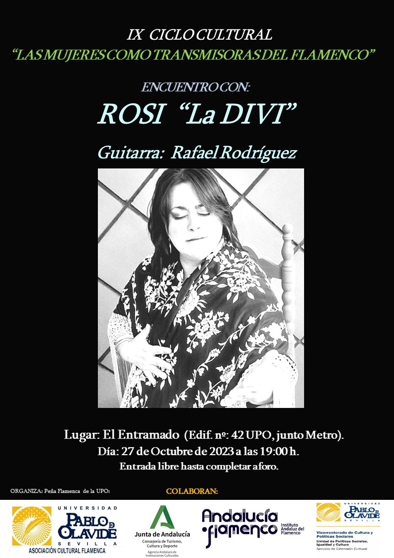 ROSI LA DIVI EN LA PEÑA FLAMENCA DE LA UPO

El próximo viernes 27, a las 19:00 horas, tenemos una cita con Rosi la Divi en la Peña Flamenca de la Universidad Pablo de Olavide, dentro del ciclo "Las mujeres como transmisoras del flamenco". ¿No os lo pensaréis perder???? 🧐💃💃💃