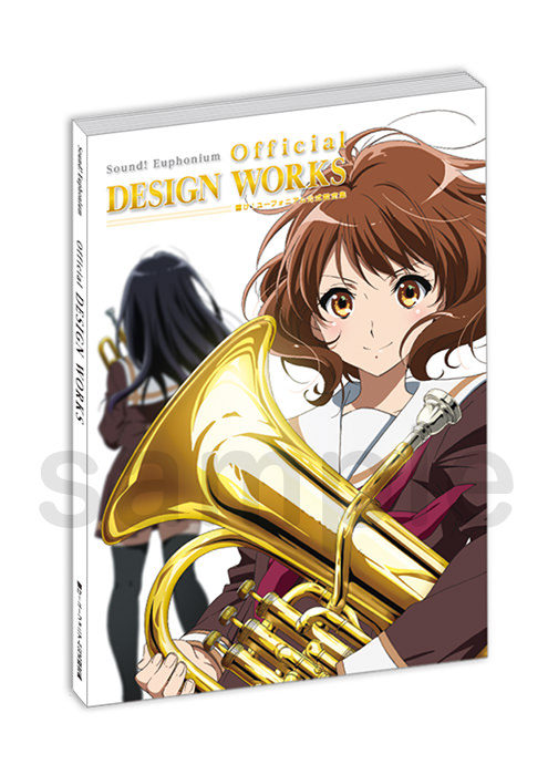 響けユーフォニアム、キャラクターメイキングラフ集、原画集 響けユーフォニアム、キャラクターメイキングラフ集、原画集