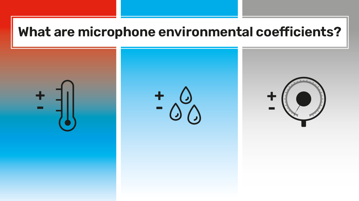 Microphone specifications may contain a group of specs related to microphone behavior under different conditions. These are the environmental coefficients. What are they and how should they be used?
Learn more &gt; ow.ly/MN6h50PQ2sL