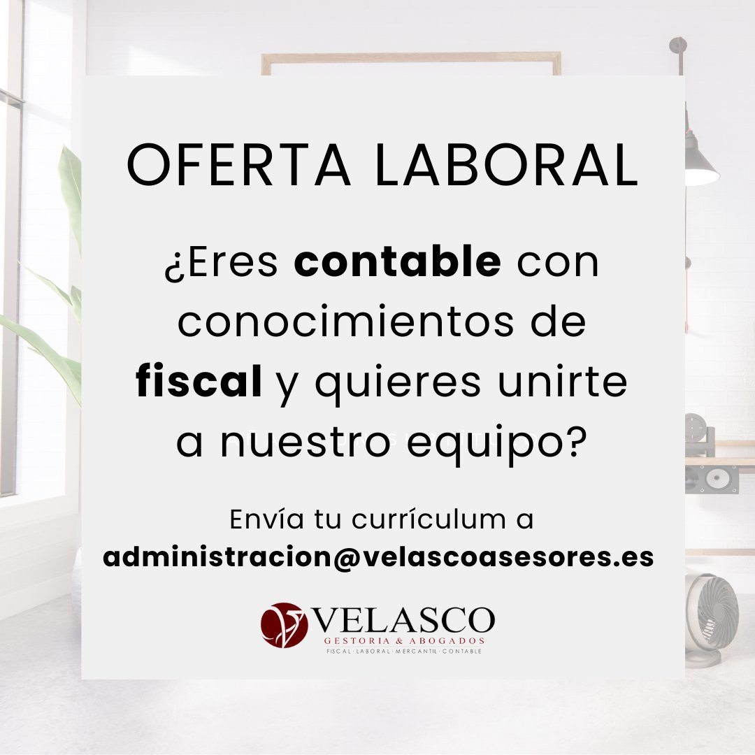 🔵¿Quieres unirte al equipo de <a href="/GestoriaVelasco/">Velasco Gestoría & Abogados</a>?

Si eres contable y posees conocimientos en materia fiscal, déjanos tu currículum. 👇

📩administracion@velascoasesores.es