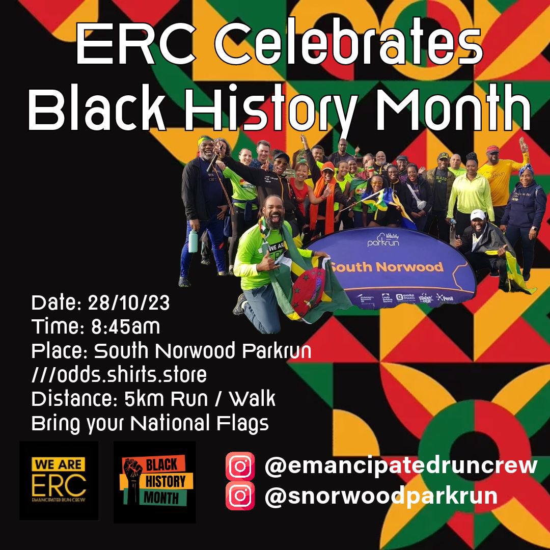 ERC Celebrates Black History Month 

Come join in the celebrations bring your flag’s &amp; whistles 

🌳 #loveparkrun <a href="/SNorwoodparkrun/">SouthNorwood parkrun</a> 

#EmancipatedRunCrew
#WeAreERC
#RunFree
#parkrun
#sncp
#snorwoodparkrun 
#southnorwoodparkrun 
#BlackHistoryMonth 
#BlackHistoryMonthUK
#parkrunday