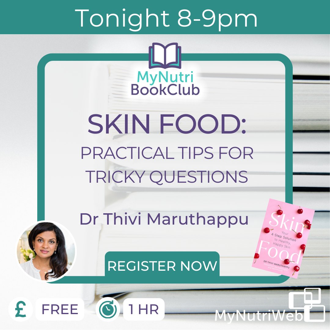 📚 TONIGHT at 8️⃣ PM! 🌟 Calling all health professionals to our exclusive #MyNutriBooks session

📖 Join us for a stimulating discussion on "Skin Food" by Dr. Thivi Maruthappu

🍒 📚 Sign up 👉 bit.ly/45CrG2Q

<a href="/FareehaJay/">Fareeha Jay</a> <a href="/DrPippaGibson/">Dr Pippa Gibson PhD RNutr</a> <a href="/bellshann/">Bells Hann</a>