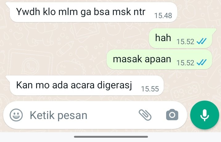 sumpah ini kg jelas bgt😭 jd dirumah gua kan nnti malem tu ada acaraa trus ni posisinya gua lg diluar, trus mm nanya pulang kapan krna klo pulangnya malem nnti gabisa masuk tpi krna dia nulisnya disingkat gua jd salah ngeartiin😭