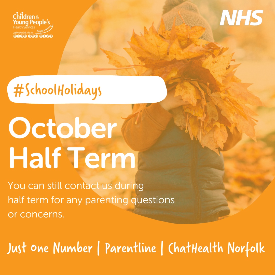 Please let parents/carers know that they can still contact us during half term if you have any questions or worries. 

🎃 Just One Number
🎃 Parentline
🎃 ChatHealth Norfolk

justonenorfolk.nhs.uk/our-services/

#ChildrensHealthServices #ParentingWorries #AdviceForParents