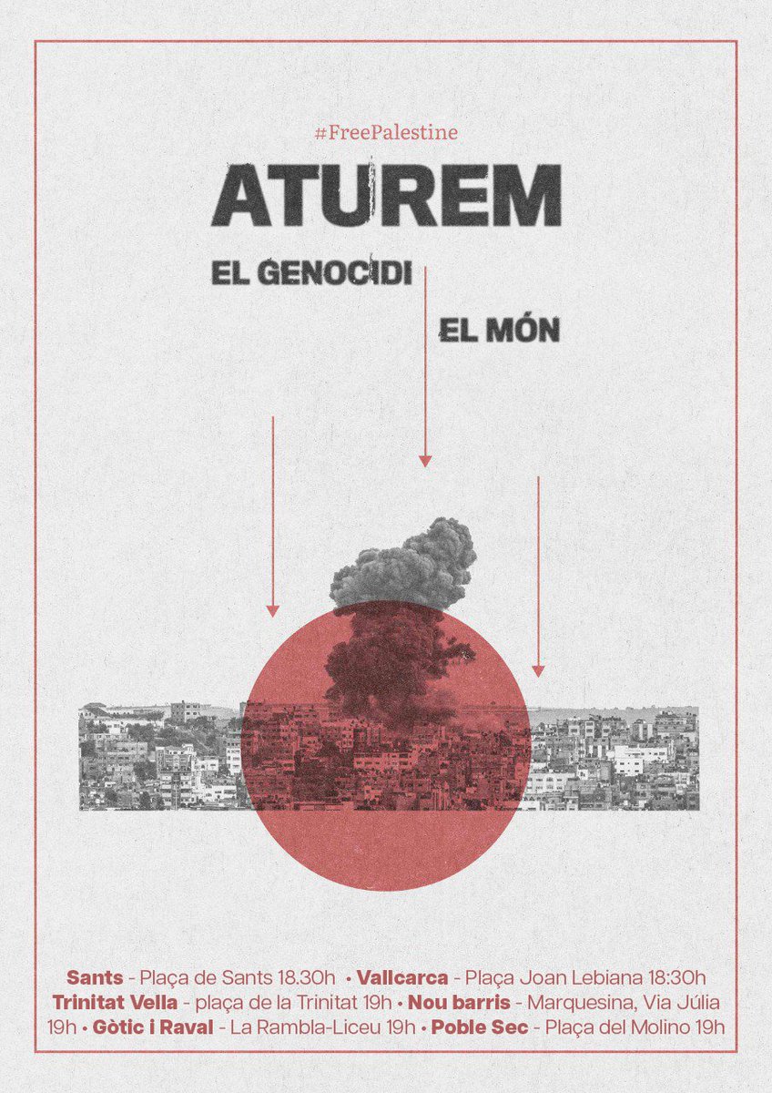 HabitatgeSants's tweet photo. #AturemElGenocidi
12000 ferits, 5000 morts, 2000 infants morts.
Dijous 26, al vespre els barris de la ciutat sortim al carrer per trobar-nos, compartir la ràbia i el dolor. Aturem el genocidi, aturem el món, aturem la ciutat.
Fem una crida a sumar-se a tots els barris i pobles. https://t.co/iy6LSsCrs4