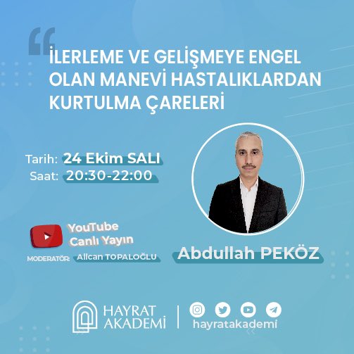 HayratAkademi's tweet photo. 📝"İlerleme ve Gelişmeye Engel Olan Manevi Hastalıklardan Kurtulma Çareleri"

👤Abdullah PEKÖZ
🗓24 Ekim Salı 
⏱20:30

📍 YouTube Canlı Yayın

👇🏻 Link:
https://t.co/D8xMsavYC4 https://t.co/Ay4zmB24ic