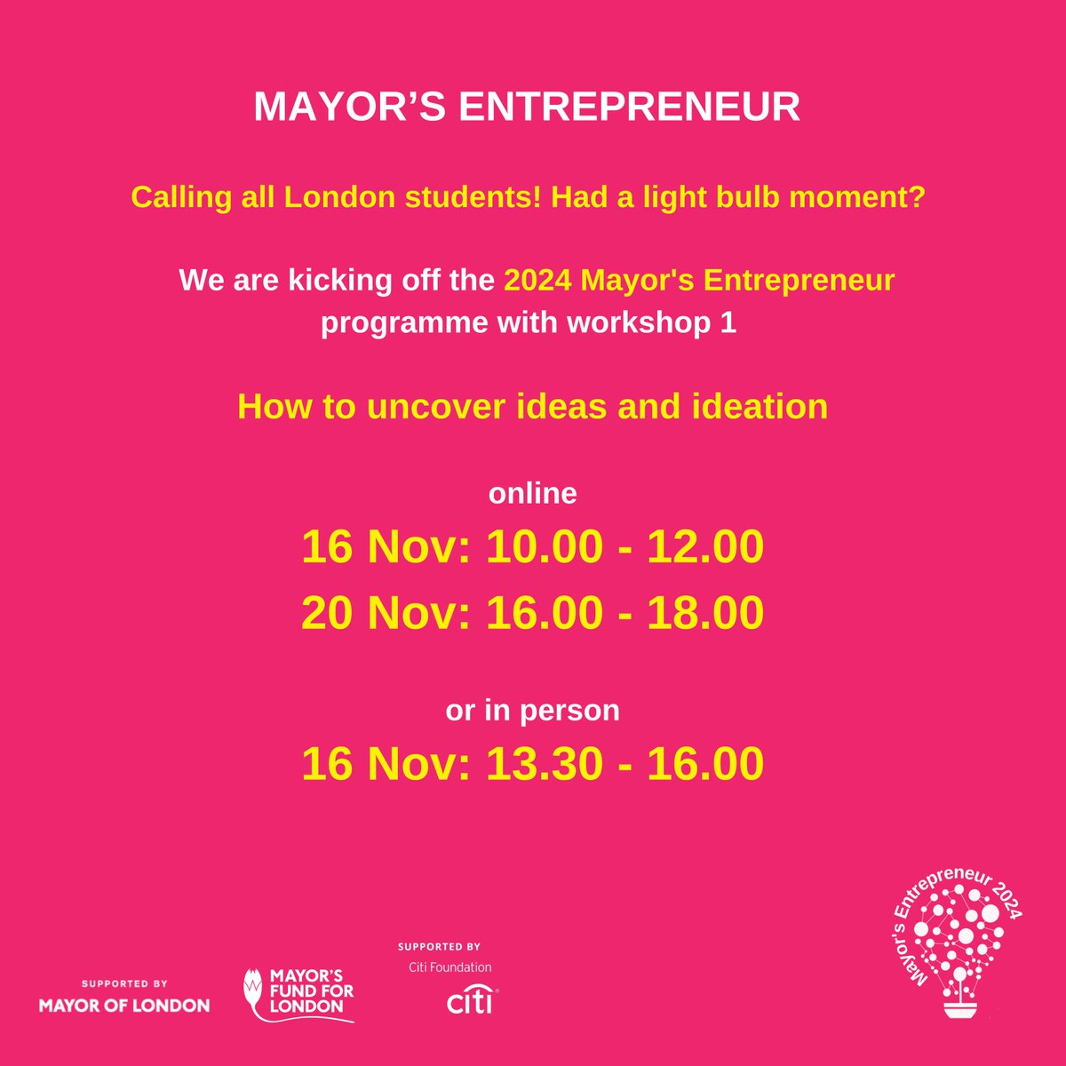 UCLEnterprise's tweet image. Calling London students 📢 You can now register for @Mayors2023 workshops, taking place from 16 November. These are to prepare you for the 2023 Mayor’s Entrepreneur competition. Sign up now: tinyurl.com/mayorsentrepre…  

@mayorsfund @Citi #MayorofLondon #Pathways2Progress