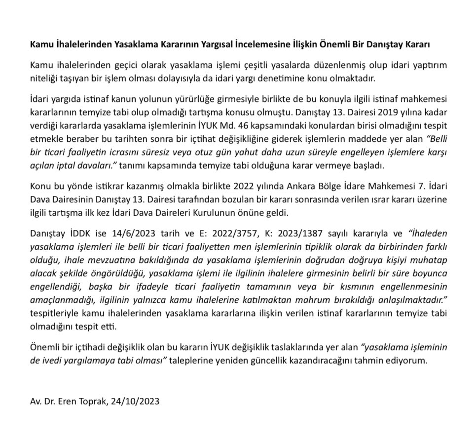 Danıştay İDDK kamu ihalelerinden yasaklama kararlarının temyiz kanun yoluna tabi olmadığına ve istinaf aşamasında kesinleşmesi gerektiğine karar verdi.

Konuyla ilgili yaptığım kısa değerlendirmeyi ve karar künyesini paylaşıyorum.
